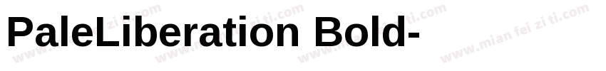 PaleLiberation Bold字体转换